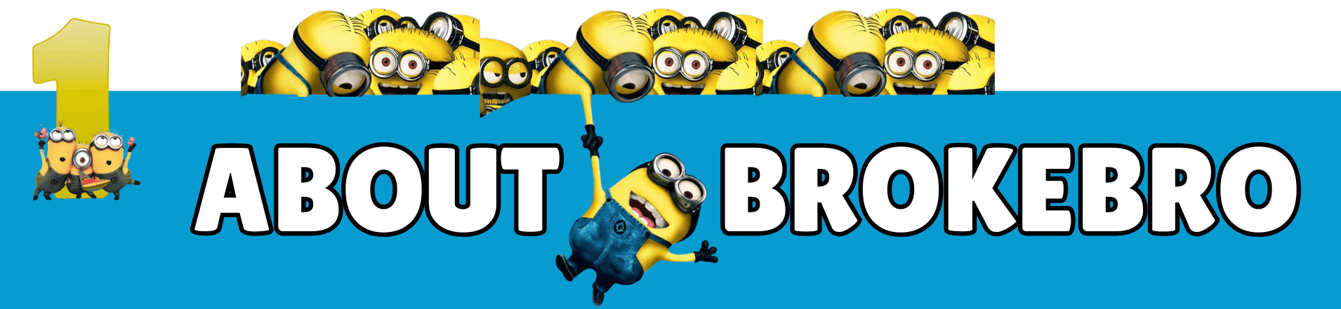 About BrokeBro